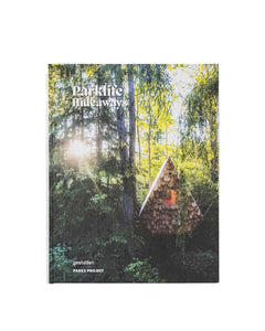 parklife: cottages, cabins, and living off the grid